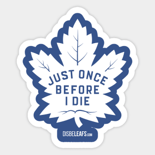 Maple Leafs "Just Once" Dark Sticker